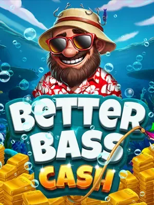 Better Bass Cash